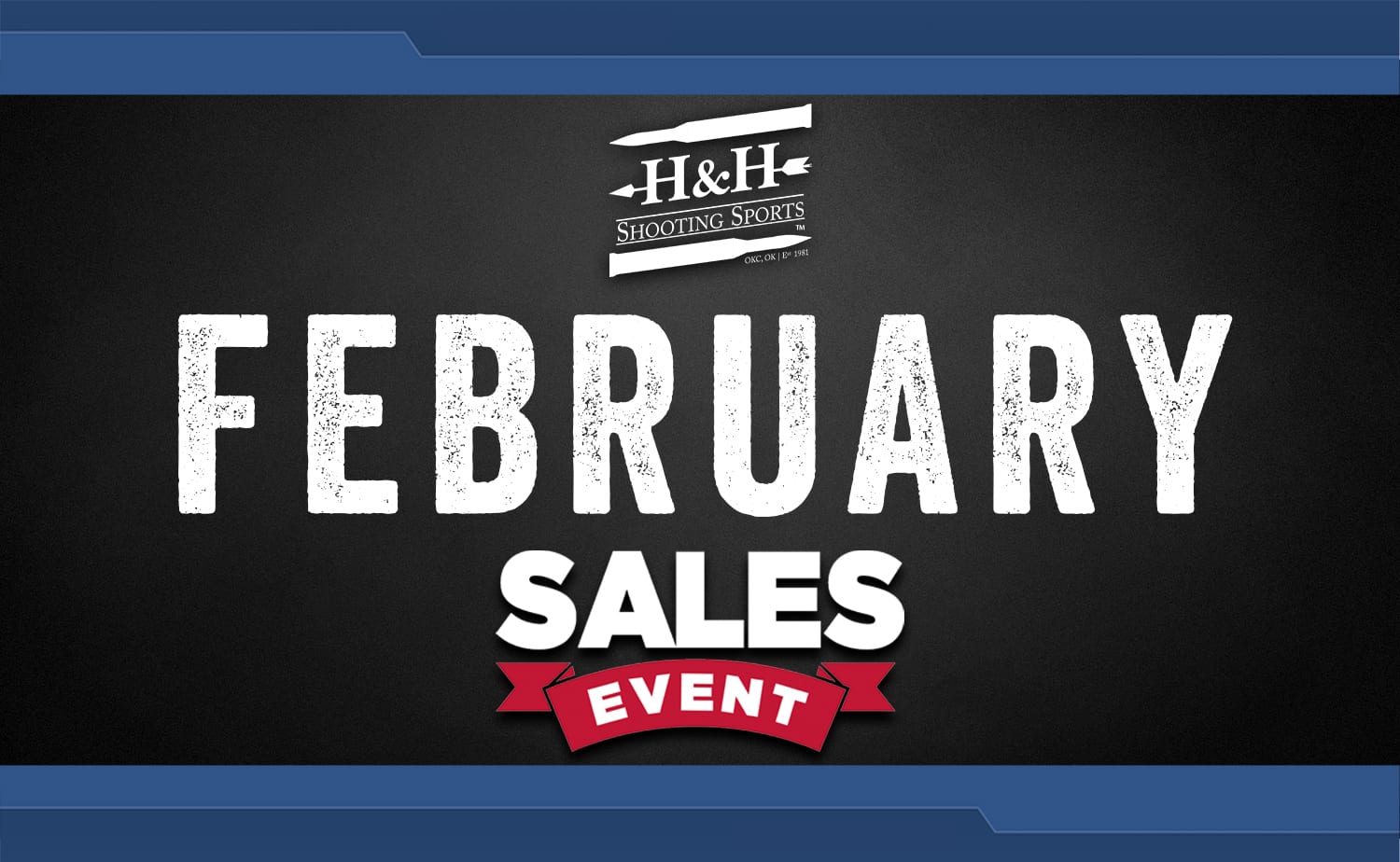 February Sales Event – Feb 2021 | H&H Shooting Sports