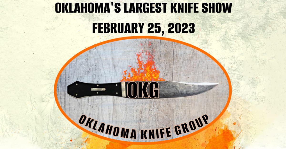 Oklahoma’s Largest Knife Show – February 25, 2023 10AM – 5PM