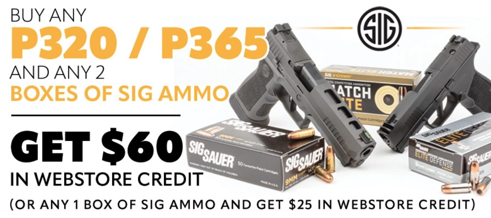 Sig Sauer P320 / P365 + Ammo Promo