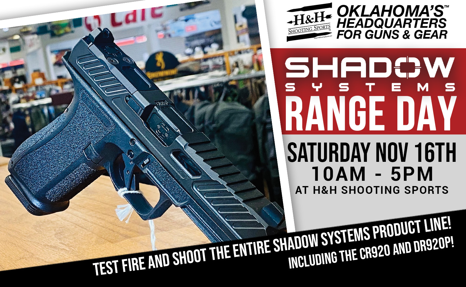 Shadow Systems Range Day at H&H Shooting Sports